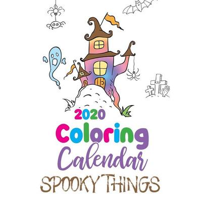 2020 Coloring Calendar Spooky Things, Taschenbuch von Gumdrop Press, Gumdrop Press, 978-1-945887-76-5