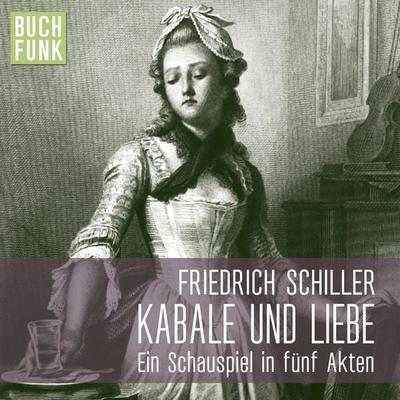 Kabale und Liebe - Friedrich Schiller, Audio, 4056198028872