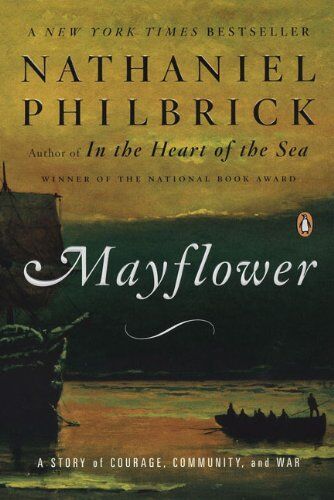 Nathaniel Philbrick - Mayflower: A Story of Courage, Community, and War - Preis vom 09.10.2026 07:28:09 h