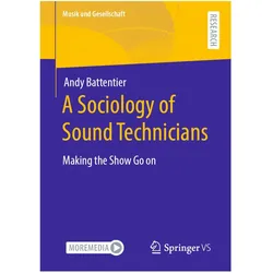 A Sociology of Sound Technicians, Fachbücher von Andy Battentier