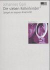 Johannes Galli - Die sieben Kellerkinder 02: Spiegel der eigenen Kreativität - Preis vom 10.10.2026 11:48:34 h