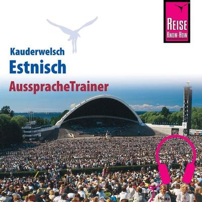 Reise Know-How Kauderwelsch AusspracheTrainer Estnisch - Irja Grönholm, Audio, 9783958520325