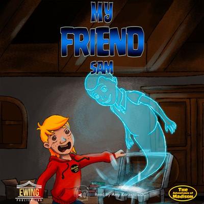 My Friend Sam - Mason Ewing,Zacharie Malek, Audio, 9782492934216