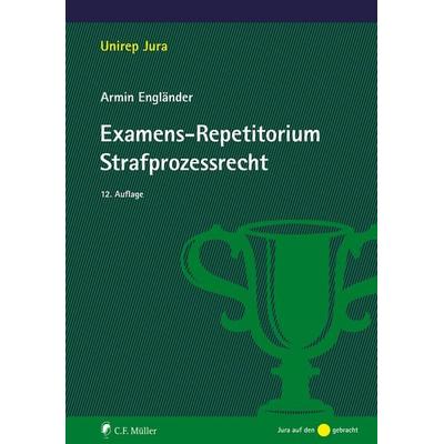 Examens-Repetitorium Strafprozessrecht, Taschenbuch von Armin Engländer, C.F. Müller, 978-3-8114-6226-7