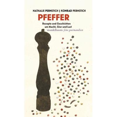 Pfeffer, Taschenbuch von Nathalie Pernstich,Konrad Pernstich, Mandelbaum verlag eG, 978-3-85476-940-8