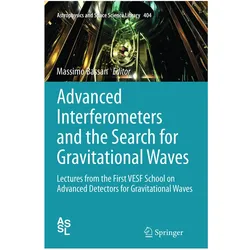 Advanced Interferometers and the Search for Gravitational Waves, Fachbücher von Massimo Bassan