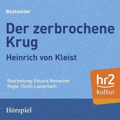 Der zerbrochene Krug - Heinrich Kleist, Audio, 9783956158070
