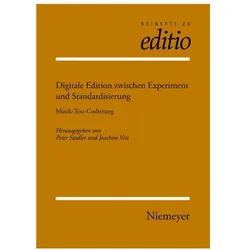 Digitale Edition zwischen Experiment und Standardisierung, Fachbücher von Peter Stadler