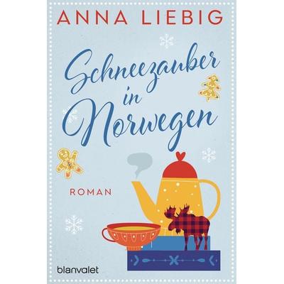 Schneezauber in Norwegen, Taschenbuch von Anna Liebig, Blanvalet, 978-3-7341-1321-5