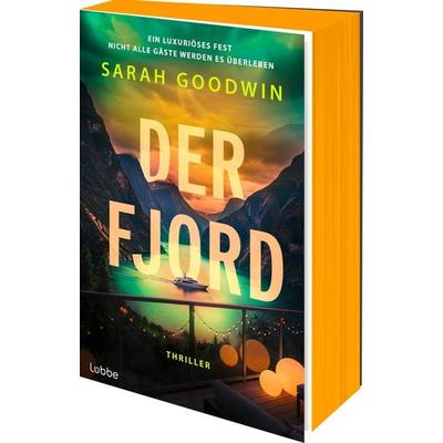 Der Fjord, Taschenbuch von Sarah Goodwin, Lübbe, 978-3-404-19664-7