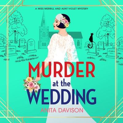 Murder at the Wedding - Anita Davison, Audio, 9781836783510