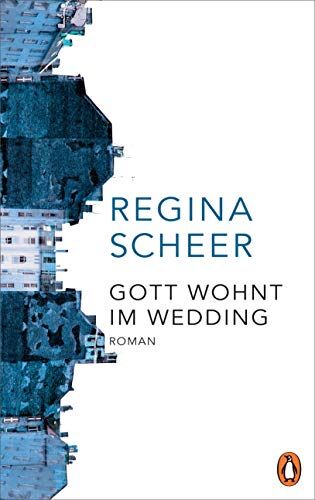 Regina Scheer - Gott wohnt im Wedding: Roman - Der neue Roman der Autorin von Machandel - Preis vom 30.09.2026 22:30:23 h