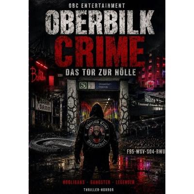 OBERBILK CRIME - Das Tor zur Hölle, Taschenbuch von OBC Entertainment, Epubli, 978-3-565-54469-1