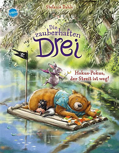 Stefanie Dahle - Die zauberhaften Drei (2). Hokus-Pokus, der Streit ist weg!: Ein Bilderbuch über das Streiten und Versöhnen für Kinder von 3-6 Jahren - Preis vom 12.10.2026 11:37:12 h