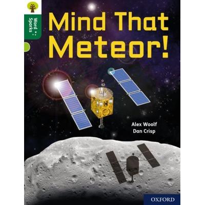 Oxford Reading Tree Word Sparks: Level 12: Mind That Meteor!, Taschenbuch von Alex Woolf, Oxford University Press, 978-0-19-849721-9