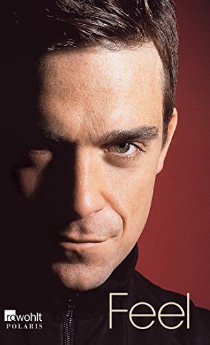 Chris Heath - Feel: Robbie Williams - Preis vom 02.10.2026 23:42:20 h