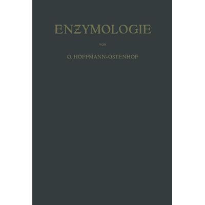 Enzymologie, Taschenbuch von Otto Hoffmann-Ostenhof, Springer Wien, 978-3-7091-7834-8