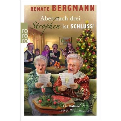 Aber nach drei Strophen ist Schluss!, Taschenbuch von Renate Bergmann, Rowohlt Taschenbuch, 978-3-499-01616-5