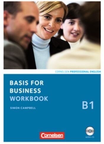 Simon Campbell - Basis for Business - New Edition: B1 - Workbook mit CD: Europäischer Referenzrahmen: B1 - Preis vom 11.10.2026 03:10:56 h