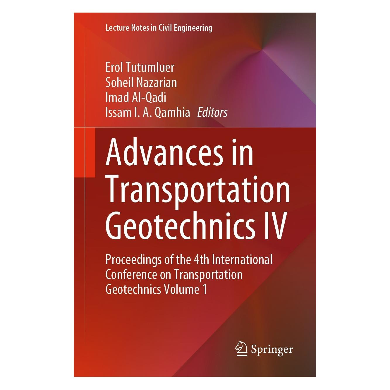 Springer Advances in Transportation Geotechnics IV (Englisch, Hardcover, Erol Tutumluer, Imad Al-Qadi, Issam I.A. Qamhia, Soheil Nazarian) (9783030772291)