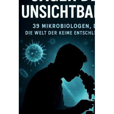 Jäger des Unsichtbaren, Gebundene Ausgabe von Elias König, BoD - Books on Demand, 978-3-695-35124-4
