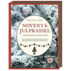 Novent & Julprassel. Weihnachten in Schweden, Ratgeber von Helena Lyth