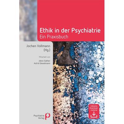 Ethik in der Psychiatrie, Taschenbuch von , Psychiatrie Verlag, 978-3-88414-666-8