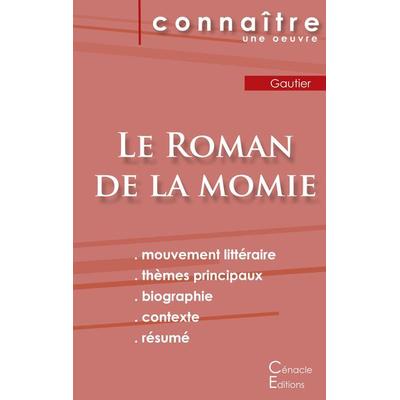 Fiche de lecture Le Roman de la momie de Théophile Gautier (Analyse littéraire de référence et résumé complet), Taschenbuch von Théophile Gautier, Les