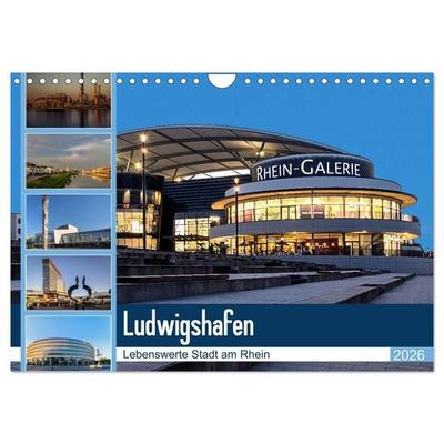 Ludwigshafen - Lebenswerte Stadt am Rhein (Wandkalender 2026 DIN A4 quer), CALVENDO Monatskalender