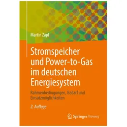 Stromspeicher und Power-to-Gas im deutschen Energiesystem, Fachbücher von Martin Zapf