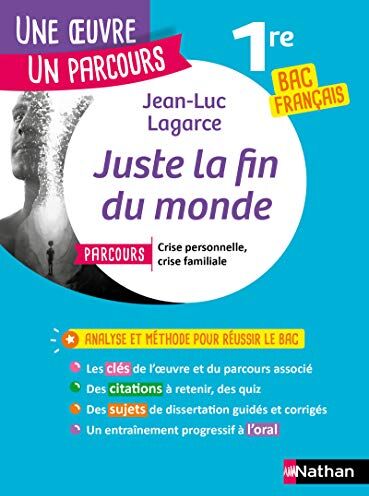 Jean-Luc Lagarce, Juste la fin du monde : parcours crise personnelle, crise familiale : 1re bac français - Preis vom 12.10.2026 11:37:12 h