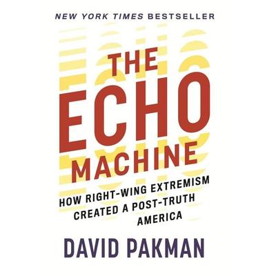 The Echo Machine, Taschenbuch von David Pakman, Random House N.Y., 978-0-8070-2275-7