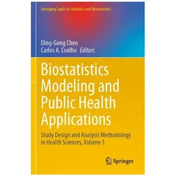 Biostatistics Modeling and Public Health Applications, Fachbücher von A Coelho, Ding-Geng, Chen