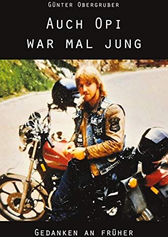 Günter Obergruber - Auch Opi war mal jung: Gedanken an früher - Preis vom 19.10.2026 19:33:35 h