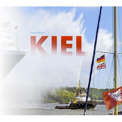 Kiel und das Umland, Gebundene Ausgabe von Peter Schuster, Solivagus-Verlag, 978-3-943025-77-4