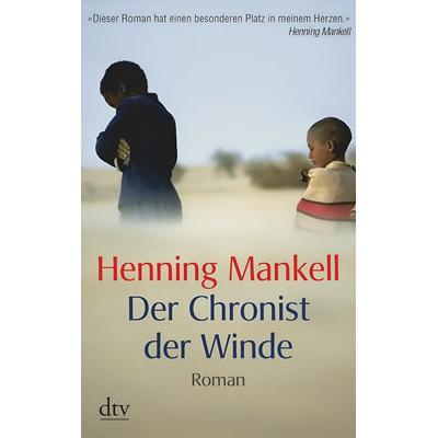 Der Chronist der Winde, Taschenbuch von Henning Mankell, dtv