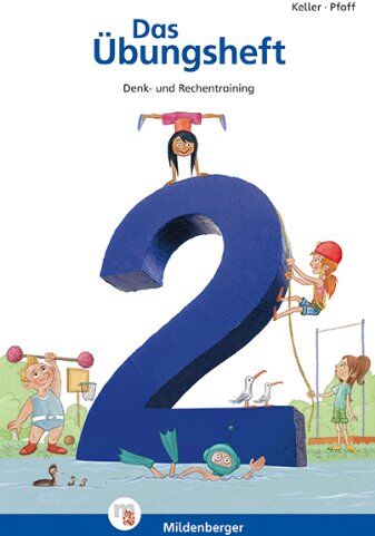 Karl-Heinz Keller - Das Übungsheft 2. Mathe. Neubearbeitung: Denk- und Rechentraining. Mit Lösungsheft und Stickerbogen - Preis vom 04.10.2026 03:51:26 h