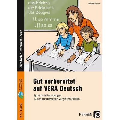 Gut vorbereitet auf VERA Deutsch, Set von Mira Fassbender, Persen Verlag in der AAP Lehrerwelt GmbH, 978-3-403-20428-2
