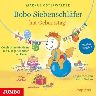 Bobo Siebenschläfer hat Geburtstag! (Geschichten F,1 Audio-CD - Markus Osterwalder, CD, 4012144475329