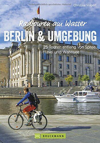 Christine Volpert - Radwanderführer Berlin: Radtouren am Wasser Berlin und Umgebung. 25 Touren entlang von Spree, Havel und Wannsee. Radwege im Berliner Umland. Ein Freizeitführer für Berlin. - Preis vom 11.10.2026 03:10:56 h