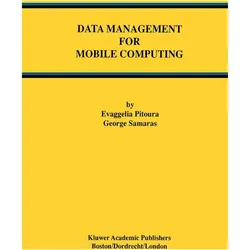 Data Management for Mobile Computing, Fachbücher von George Samaras, Evaggelia Pitoura