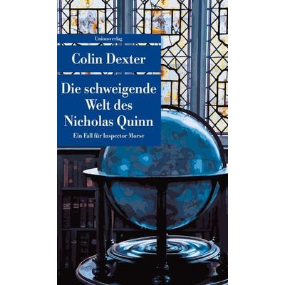 Die schweigende Welt des Nicholas Quinn, Taschenbuch von Colin Dexter, Unionsverlag, 978-3-293-20822-3
