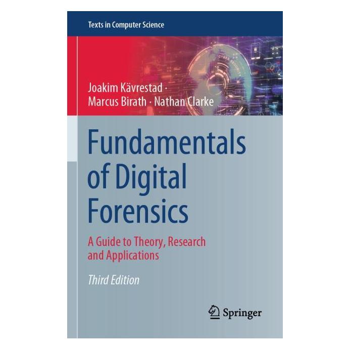 Springer Kävrestad:Fundamentals of Digital Foren (Englisch, Softcover, Joakim Kävrestad, Marcus Birath, Nathan Clarke) (58156948)