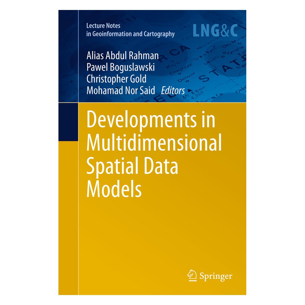 Springer Developments in Multidimensional Spatial Data Models (Englisch, Softcover, Alias Abdul Rahman, Christopher Gold, Mohamad Nor Said, Pawel Boguslawski) (55834023)