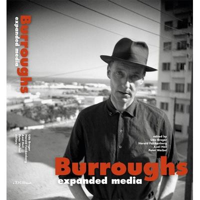 William S. Burroughs. Expanded Media, Gebundene Ausgabe von , König, Walther, 978-3-86335-480-0