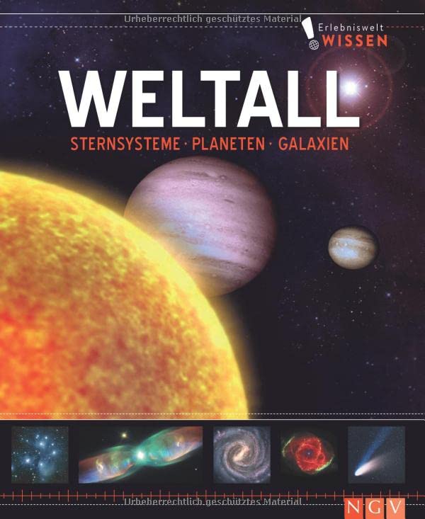 Erlebniswelt Wissen Weltall: Sternsysteme, Planeten, Galaxien. Ein Sachbuch für Kinder ab 10 Jahren - Preis vom 05.10.2026 03:47:11 h