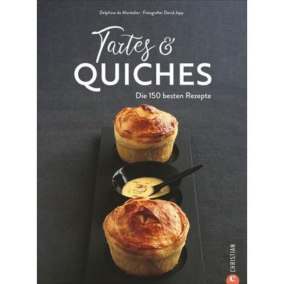 Tartes & Quiches, Gebundene Ausgabe von Delphine de Montalier, Christian, 978-3-95961-592-1