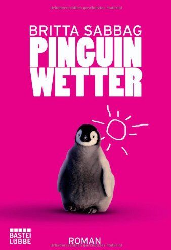 Britta Sabbag - Pinguinwetter: Roman - Preis vom 09.10.2026 07:28:09 h