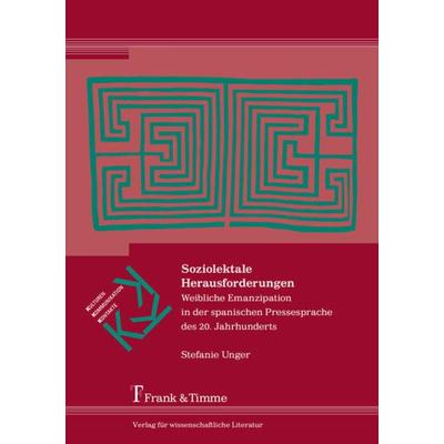 Soziolektale Herausforderungen, Taschenbuch von Stefanie Unger, Frank & Timme, 978-3-7329-0519-5
