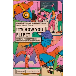 It's How You Flip It, Fachbücher von Oliver Kautny, Chris Kattenbeck, Linus Eusterbrock